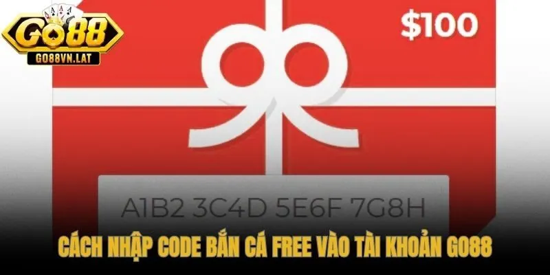 Hướng dẫn từng bước nhập quà bắn cá free vào tài khoản GO88