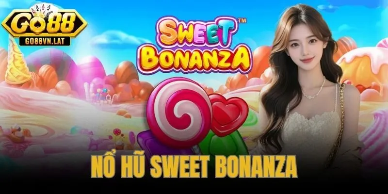 Nổ Hũ Sweet Bonanza: Tumble x100 Bigwin Đến 21.175x Tại GO88
